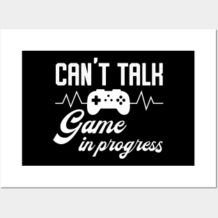 Can't Talk - Game In Progress Posters and Art